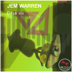 Jem Warren - Déjà vu (Original Mix)