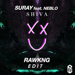 Suray feat.Neblo - Shiva (RAWKNG Edit) [Doom Cartel Premiere] CLICK BUY TO FREE DL