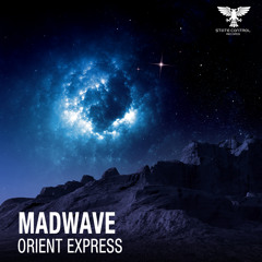 Madwave - Orient Express [Out 28th August 2020]