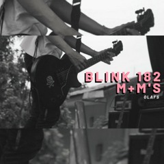 blink-182 - M+M's