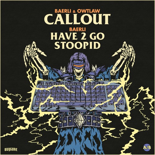 Baerli - Have 2 Go Stoopid