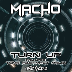 Macho - Turn Up (Tone Abstract Remix)