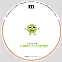 Lucas Ferreyra - Modern Side (MATERIALISM177)