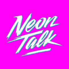 Neon Talk Official Playlist