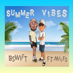 Bswift- Summer Vibes