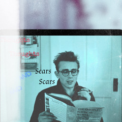 Thoughts and scars (prod.iasvuli)