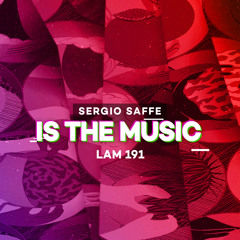 LAM191 : Sergio Saffe - Everyone At Home (Original Mix)