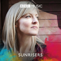 Mary Anne Hobbs' Sunrisers (BBC 6 Music)
