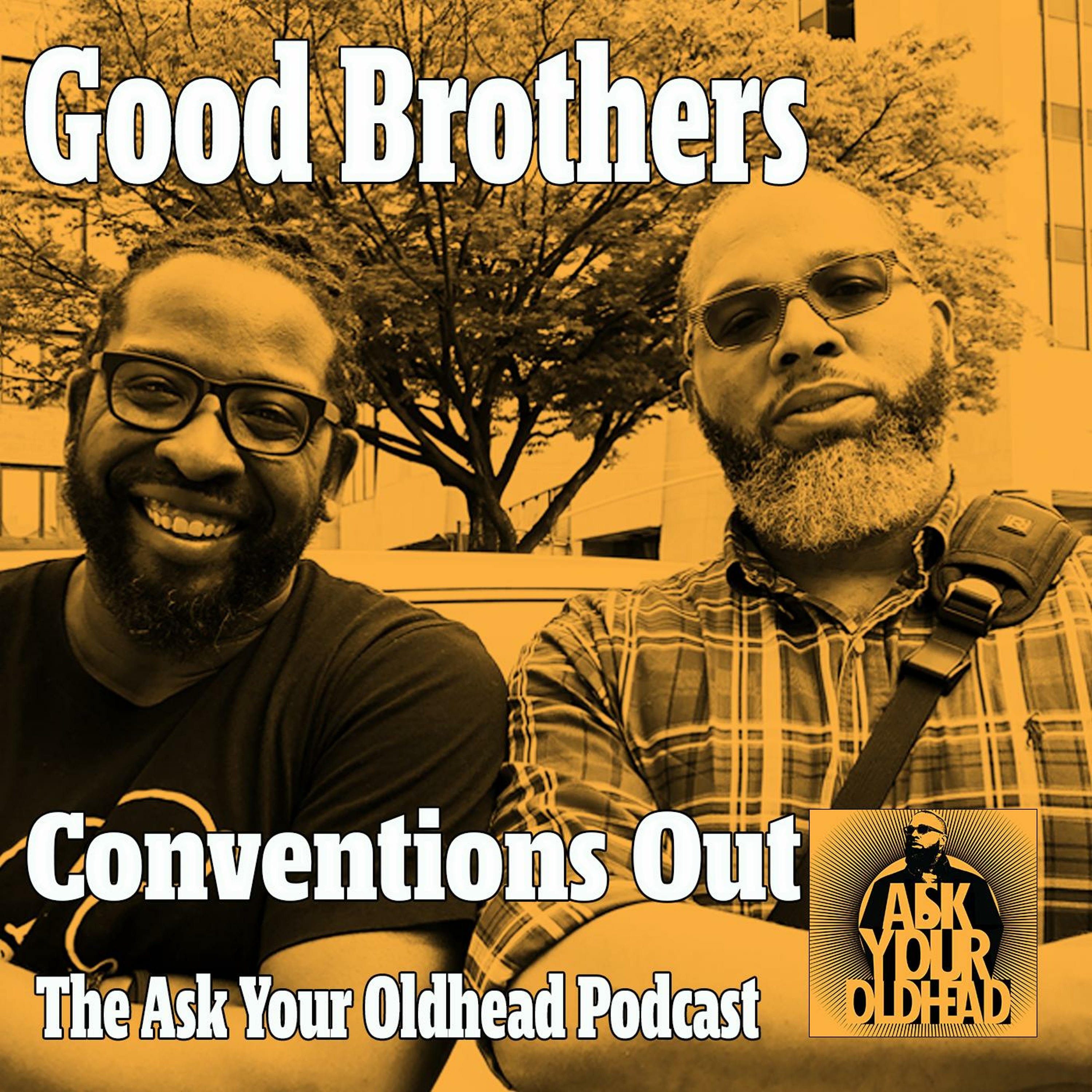 Good Brothers Conventions Out episode artwork