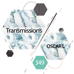 Transmissions 349 with Oscar L