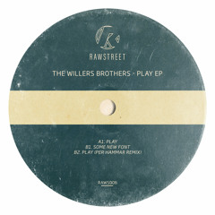 The Willers Brothers - Play (Per Hammar Remix)
