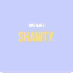 Shawty (IG: yvngwater)
