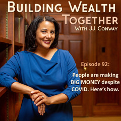 Episode 92: Wealth Building Wednesday - 6 Months into COVID, How to Maximize Your Business