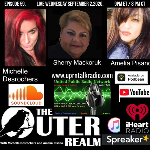 The Outer Realm With Michelle Desrochers and Amelia Pisano 2d  ·  Wednesday night Michelle and Amelia welcome special guest Sherry Mackoruk