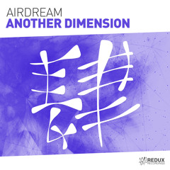 Airdream - Another Dimension [Out Now]