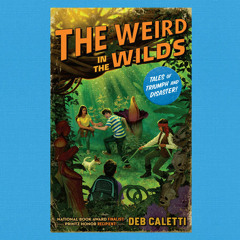 The Weird in the Wilds by Deb Caletti, read by Kristen Sieh