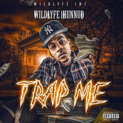 Trap me - 1Hunnud