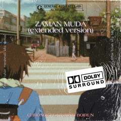 Zaman Muda - CHRONOZ (extended version) feat BOIRUN