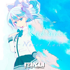 Radiance -Never Last-