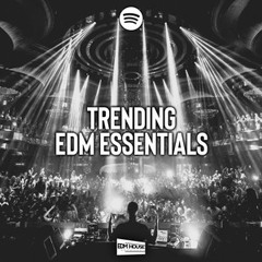 Trending EDM Essentials