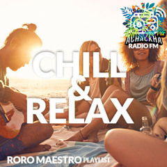 Chill & Relax ☀️:  ACHACKHA RADIO FM - Roro Maestro