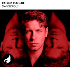 GRVV1054 : Patrick Roulette - Dangerous (Original Mix)