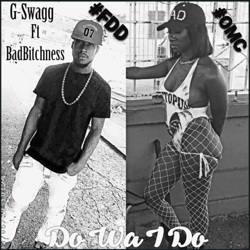 G-Swagg ft. BadBitchness (Do Wa I Do) 2020 Trap Exklusive No Bap