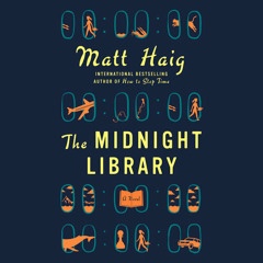 The Midnight Library by Matt Haig, read by Carey Mulligan