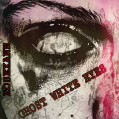 Ghost White Eyes (prod. CapsCtrl)