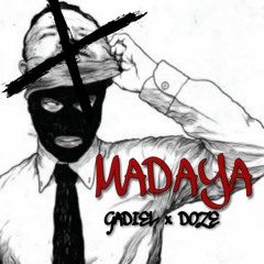 MADAYA - GADIEL x DOZE (Prod by Retro Beats)