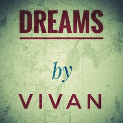 Vivan Fernandes - Dreams