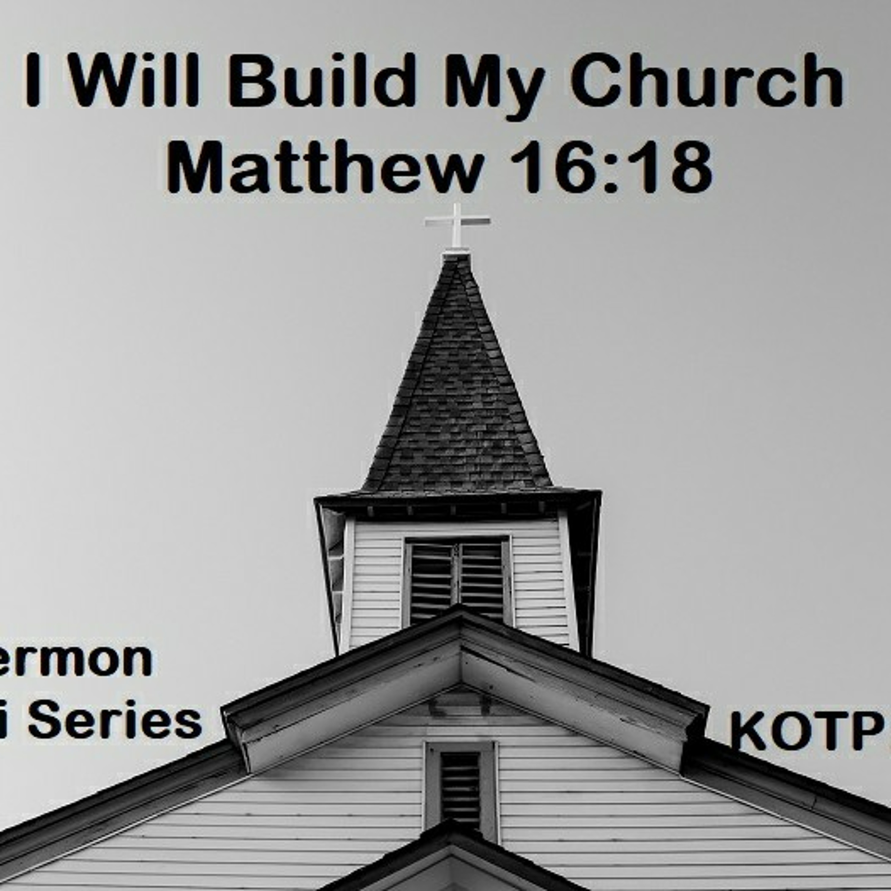 I Will Build My Church, part 2.m4a episode artwork