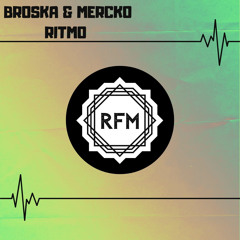 RFM069 : Broska, Mercko - Ritmo (Original Mix)