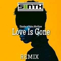 Love Is Gone (SIINTH remix)