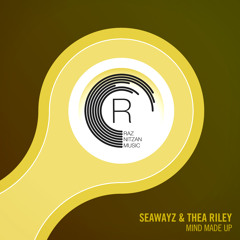 Seawayz & Thea Riley - Mind Made Up