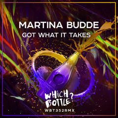 Martina Budde - Got What It Takes (Radio Edit)#91 Beatport Top 100 Funky/Groove House