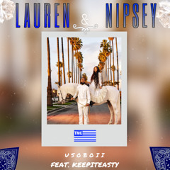 London & Nipsey (Feat. KeepitEastyy)