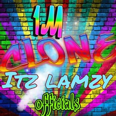 It'z Lamzy [Alone]
