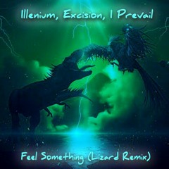 Illenium, Excision, I Prevail - Feel Something (lizardm. Remix)
