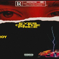 EYEZ ON THE PRIZE  FT. RAY