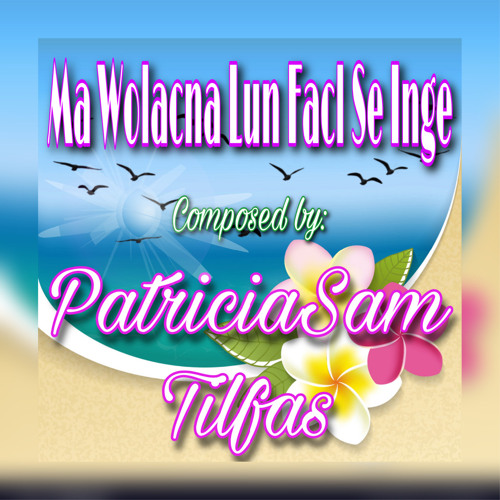 ✞ Ma Wolacna || Composed By: Patricia Tilfas || Covered By: Marlyn Sialik