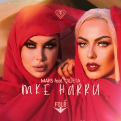 Mars feat. Çiljeta Xhilaga - M’ke Harru 💔 (Prod. BO Beatz)