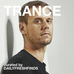 Trance / Progressive Psytrance (by DAILY FRESH FINDS)