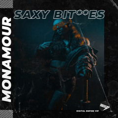 Monamour - Saxy Bitches [OUT NOW]