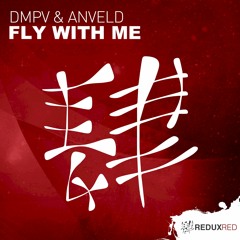 DMPV & Anveld - Fly With Me [Out Now]