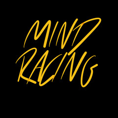 Mind Racing