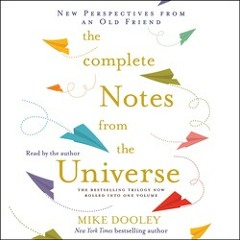 THE COMPLETE NOTES FROM THE UNIVERSE Audiobook Excerpt