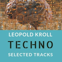 Leopold Kroll Techno