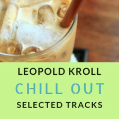 Leopold Kroll Chillout