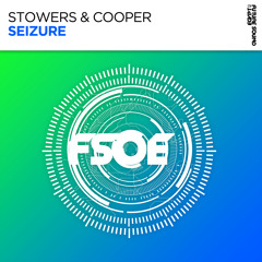 Stowers & Cooper - Seizure [FSOE]